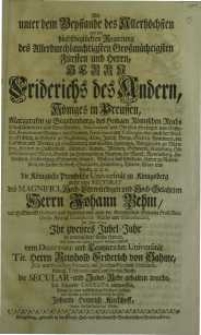 Als unter dem Beystande des Allerhöchsten [...] Herrn Friedrichs des Andern Königes in Preussen...