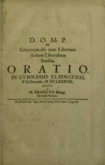 De conjungendis cum Libertate artium Liberalium studiis oratio ...