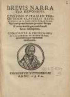 Brevis narratio exponens quo fine vitam in terris suam clauserit vir D. Philippus Melanthon...
