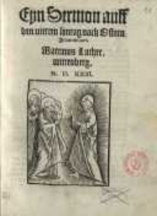 Eyn Sermon auff den vierden sontag nach Ostern : Johannis. XVI.