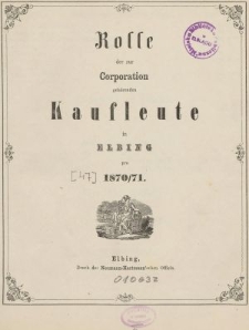 Rolle der Kaufmannschaft von Elbing pro 1870/71