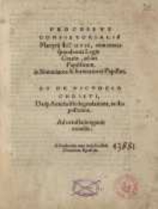 Processus Consistorialis Martyrij Io. Huss, cum correspondentia Legis Gratiæ, ad ius Papisticum, in Simoniacos ...