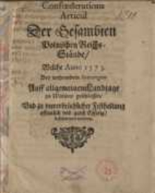 Confoederations Articul Der Gesambten Polnischen Reichs-Stände, Welche ...
