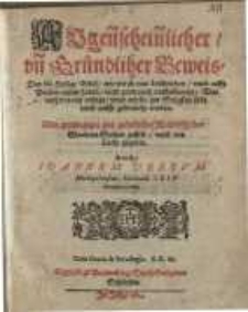 Augenscheinlicher un[d] Gründliher Beweis, Das die Heilige Bibel, wie wir sie nun beschrieben ...