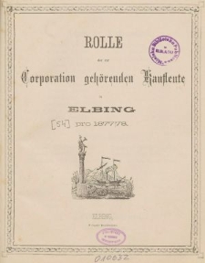 Rolle der Kaufmannschaft von Elbing pro 1877/78