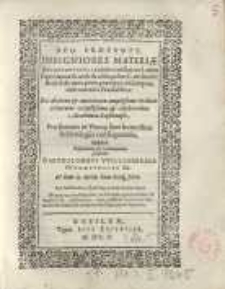 Deo praeeunte, insigniores materiae reconventionis controversias ex l. cùm Papinianus & auth. & cõsequẽter C. de sentẽt. ...