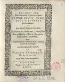 Decades sex conclusionum controversarum ex iure civili, canonico & feudali sparsim desumpta...