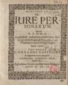 Disputatio IV. De jure personarum ... Conradus Passelius.....Carolus Lieben Olsnensis Sil...