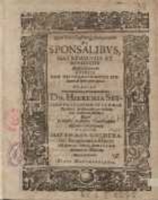 De sponsalibus, matrimoniis et divortiis ...Hieremia Setsero…Matthaeus Coldebacius…