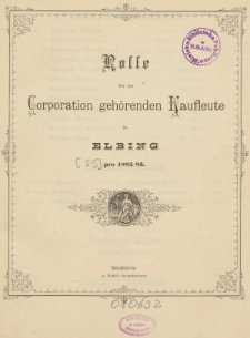 Rolle der Kaufmannschaft von Elbing pro 1882/83