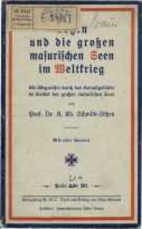 Lötzen und die großen masurischen Seen im Weltkrieg. Ein Wegweiser durch das Kampfgelände im Gebiet der großen masurischen Seen