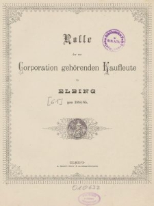 Rolle der Kaufmannschaft von Elbing pro 1884/85