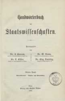 Handw&ouml;rterbuch der Staatswissenschaften. Bd. 4: Gewerkvereine-Muster= und Modellschutz