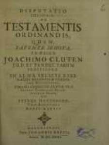 Disputatio juridica de Testamentis ordinandis, quam ...