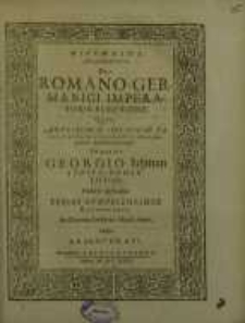 Discursus academicus, de romano-germanici imperatoris electione, quem ...