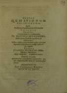 Quaestionum politicarum, quam auspicio & patrocinio Adorandae triadis ...