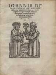 Ioannis de Sacrobosco astronomi Astronomi celeberrinii sphericu[m] opusculum, cum lucida & familiari expositione per Mattheum ..