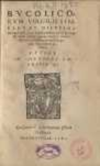 Bucolicorum Virgilii simplex et dilucida Metaphrasis ...