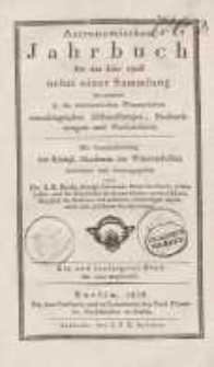 Astronomisches Jahrbuch für das Jahr 1826: nebst einer Sammlung der neuesten in die astronomischen ...