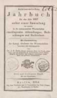 Astronomisches Jahrbuch für das Jahr 1827: nebst einer Sammlung der neuesten in die astronomischen ...