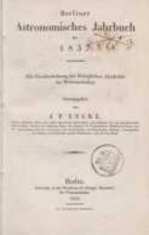 Astronomisches Jahrbuch für das Jahr 1837: nebst einer Sammlung der neuesten in die astronomischen ...