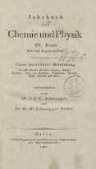Jahrbuch der Chemie und Physik (Journal für Chemie und Physik), H. 15