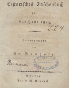 Historisches Taschenbuch für das Jahr, 1814, T. 1.