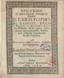 Epicedion in obitum illustriss. principis et domini D. Christophori Radivil: ducis in Bierze et Dubinki: Palatini Wilnensis...