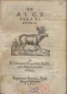 De Alce vera historia