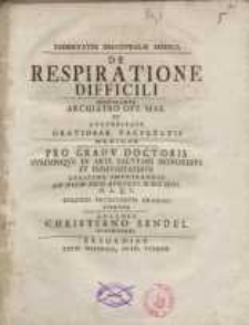 Dissertatio Inauguralis Medica De Respiratione Difficili...