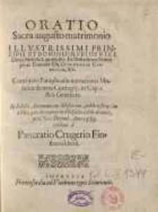 Oratio sacra augusto matrimonio Illustrissimi Principis et Domini, Dn. Friderici, Ducis Silesij & Lignitij, etc. ... ac Dominæ Dn. Dorotheae Cimbricae...