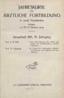 Jahreskurse für ärztliche Fortbildung, IV. Jahrgang, 1913, H. 1-12