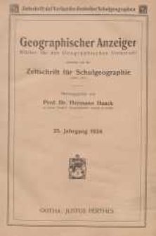 Geographischer Anzeiger: Bl&auml;tter f&uuml;r den Geographischen Unterricht vereinigt mit der Zeitschrift f&uuml;r Schulgeographie, 25. Jahrgang, 1924