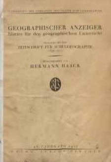 Geographischer Anzeiger: Bl&auml;tter f&uuml;r den Geographischen Unterricht vereinigt mit der Zeitschrift f&uuml;r Schulgeographie, 28. Jahrgang, 1927