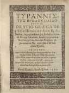 Tyrannis tes [H]erodu paidoktonias [gr.]. Oratio Graeca de tyranide Herodis in infantes Bethlehemitas, in gratiam bonae spei studiosi adolescentis Georgii Güntheri [...] Georgij Güntheri ciuis Datiscani etc. piae memoriae filij, conscripta à M. Michaele..