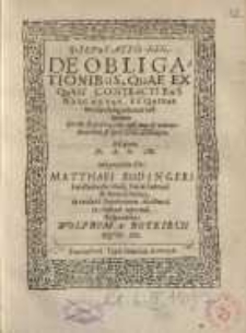 Disputatio XIX: De obligationibus, quae ex quasi contractibus...