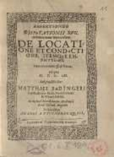 De locatione et conductione, itemque...