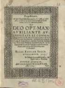 Deo opt. max. auxiliante authoritate et consensu...