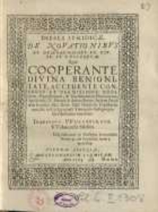 Quas cooperante divina benignitate accedente...