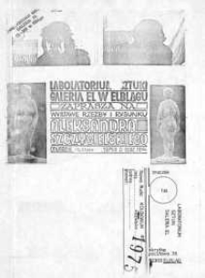 Aleksander Szczygielski - Wystawa Rzeźby i Rysunku w Laboratorium Sztuki Galeria El w Elblągu - ulotka