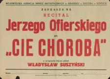 Recital Jerzego Ofierskiego – afisz