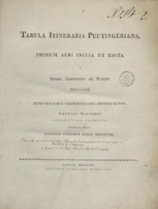 Tabula itineraria Peutingeriana: primum aeri incisa et edita