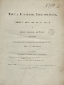 Tabula itineraria Peutingeriana: primum aeri incisa et edita