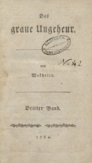 Das graue Ungeheur, 1784, Bd. 3.