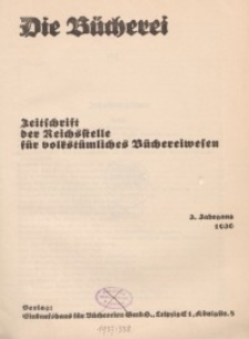Die Bücherei. Zeitschrift der Reichsstelle für das Büchereiwesen