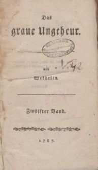 Das graue Ungeheur, 1787, Bd. 12.