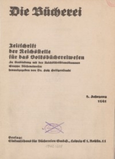 Die Bücherei. Zeitschrift der Reichsstelle für das Büchereiwesen