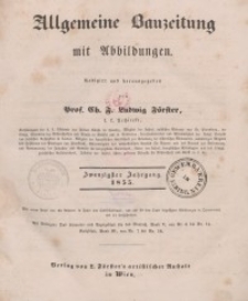 Allgemeine Bauzeitung mit Abbildungen, 1855