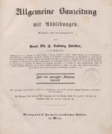 Allgemeine Bauzeitung mit Abbildungen, 1857