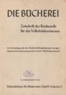 Die Bücherei. Zeitschrift der Reichsstelle für das Büchereiwesen